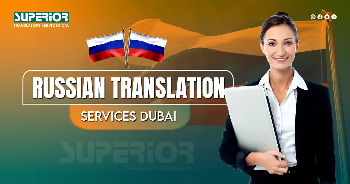 Russian Translation Services Dubai - Superior Translation