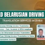 Certified Belarusian Driving License Translation Services in Dubai – RTA & MOFA Approved Experts