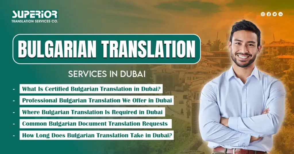 Certified Bulgarian Translation Services in Dubai : Legal, Business & Personal Use