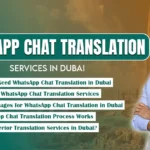#1 WhatsApp Chat Translation Services in Dubai: Certified & Legal